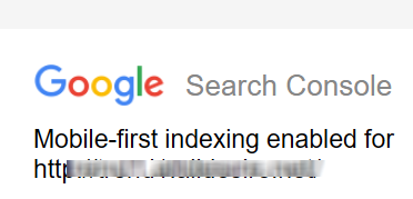 Googleからのメール Mobile-first indexing enabled とは何？